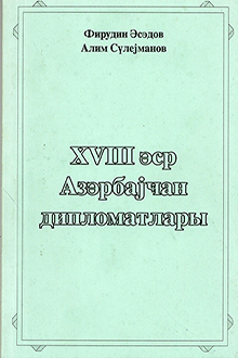 XVIII əsr Azərbaycan diplomatları