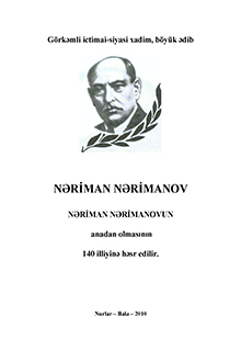 Nəriman Nərimanov: Nəriman Nərimanovun anadan olmasının 140 illiyi münasibətilə nəşr edilir
