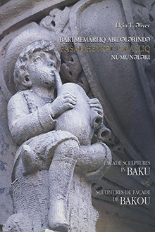 Bakı memarlıq abidələrində fasad heykəltəraşlıq nümunələri: XIX əsrin sonu-XX əsrin əvvəlləri