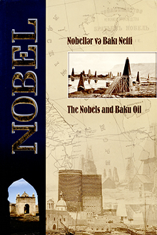 Nobellər və Bakı Nefti
