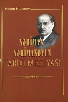 Nəriman Nərimanovun tarixi missiyası