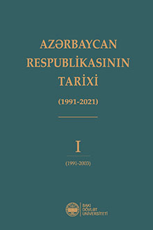 Azərbaycan Respublikasının tarixi: 1991-2021: I cild: 1991-2003