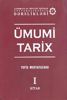 Ümumi tarix: I kitab: Ən qədim zamanlardan XVIII əsrin sonunadək