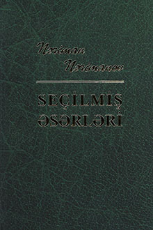 Seçilmiş əsərləri: I cild 