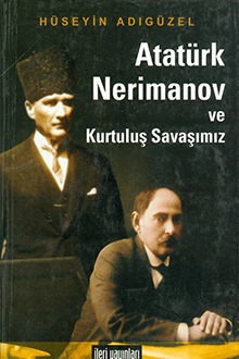 Atatürk, Nerimanov ve Kurtuluş Savaşımız