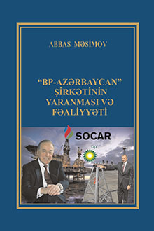 "BP-Azərbaycan" Beynəlxalq Əməliyyat Şirkətinin yaranması və fəaliyyəti