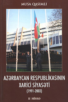 Azərbaycan Respublikasının xarici siyasəti: 1991-2003: II hissə