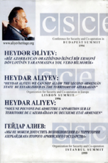 Heydər Əliyev: "Biz Azərbaycan ərazisində ikinci bir erməni dövlətinin yaranmasına yol verə bilmərik"